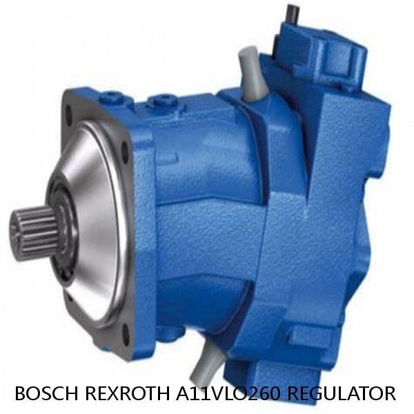 A11VLO260 REGULATOR BOSCH REXROTH A11VLO AXIAL PISTON VARIABLE PUMP