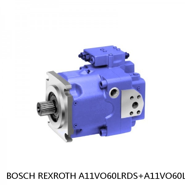 A11VO60LRDS+A11VO60LRDS BOSCH REXROTH A11VO AXIAL PISTON PUMP