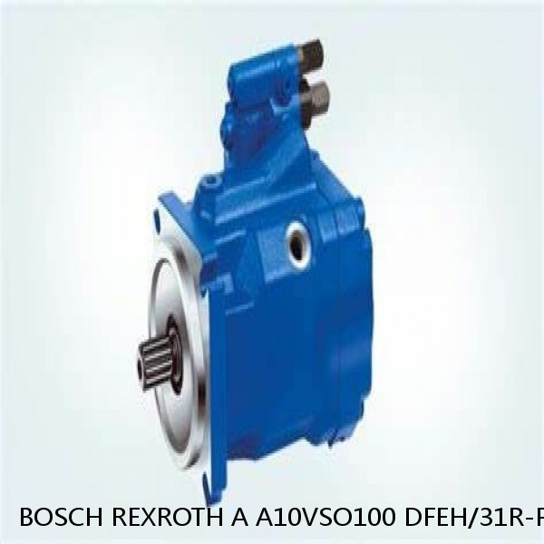 A A10VSO100 DFEH/31R-PPA12KB4 BOSCH REXROTH A10VSO VARIABLE DISPLACEMENT PUMPS