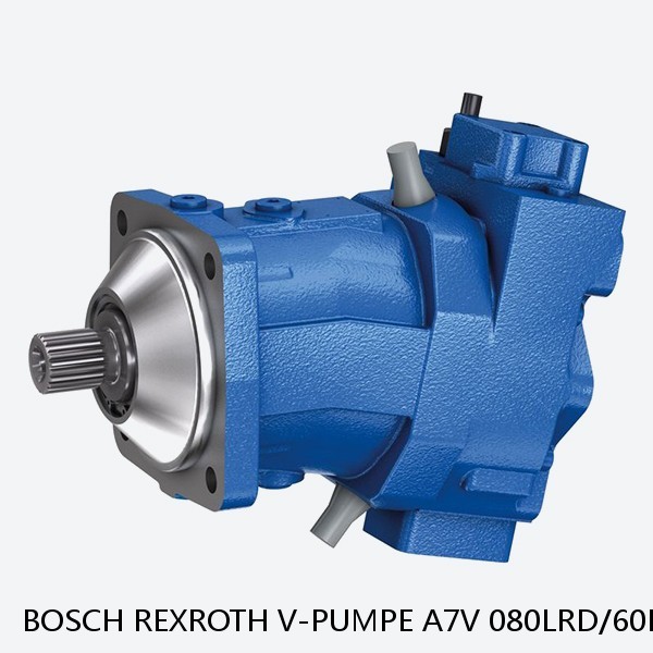 V-PUMPE A7V 080LRD/60L-DPB1 *G* BOSCH REXROTH A7V HYDRAULIC PISTON PUMP