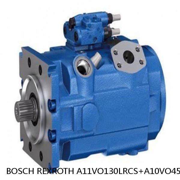 A11VO130LRCS+A10VO45DFLR BOSCH REXROTH A11VO AXIAL PISTON PUMP